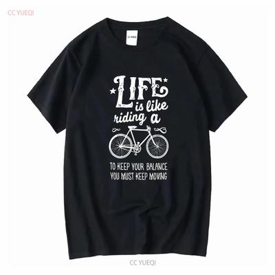 LIFE IS LIKE RIDING A BIKE T Shirt Long or Short Sleeves Vintage Washed Stylish Stretched Versatile Comfortable Unisex Soft