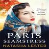 The Paris Seamstress by Natasha Lester Paperback Book 9780751573077