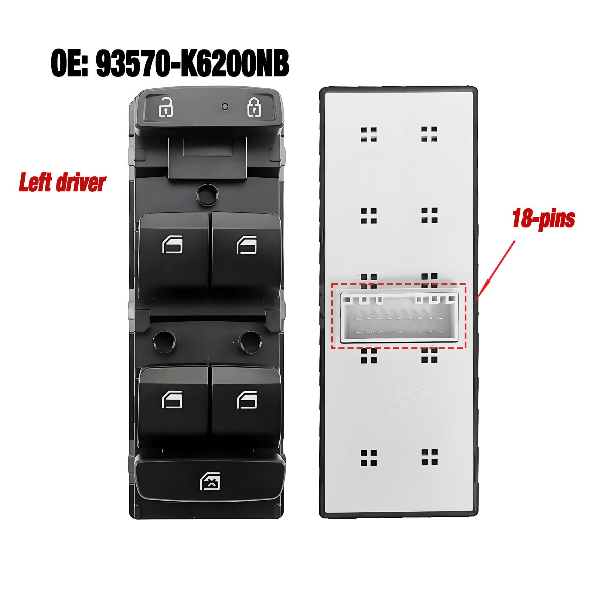 

93570-K6200NB 93570K6200NB For Hyundai Grand I10 -2025,Front Left Electric Power Master Window Lifter Control Switch Button LHD 93570-K6200NB