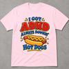 I Got ADHD Always Downin' Hot Dogs Shirt, Funny Hot Dog Tee, Glizzy Gobbler Humor, BBQ Party Gift, Snack Lover Gag Gift Exchange Tee