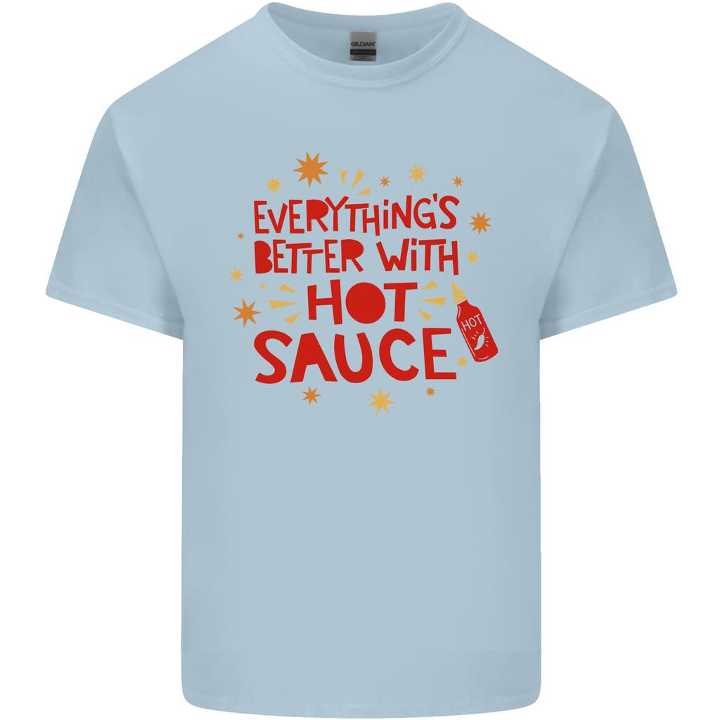 Everythings Better With Hot Sauce Funny Food Unisexs Light Cotton Tshirt