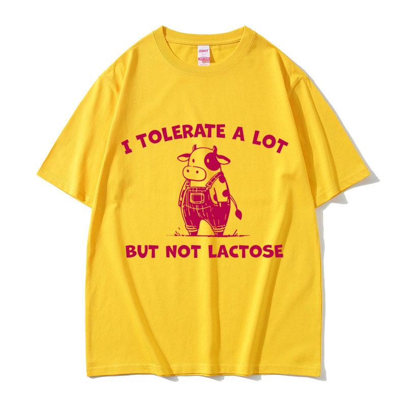 I Tolerate A Lot But Not Lactose Tshirt Cute Funny Cow Meme T Shirts Unisex Women Casual Humor Oversized Tshirts Male Cotton Tees