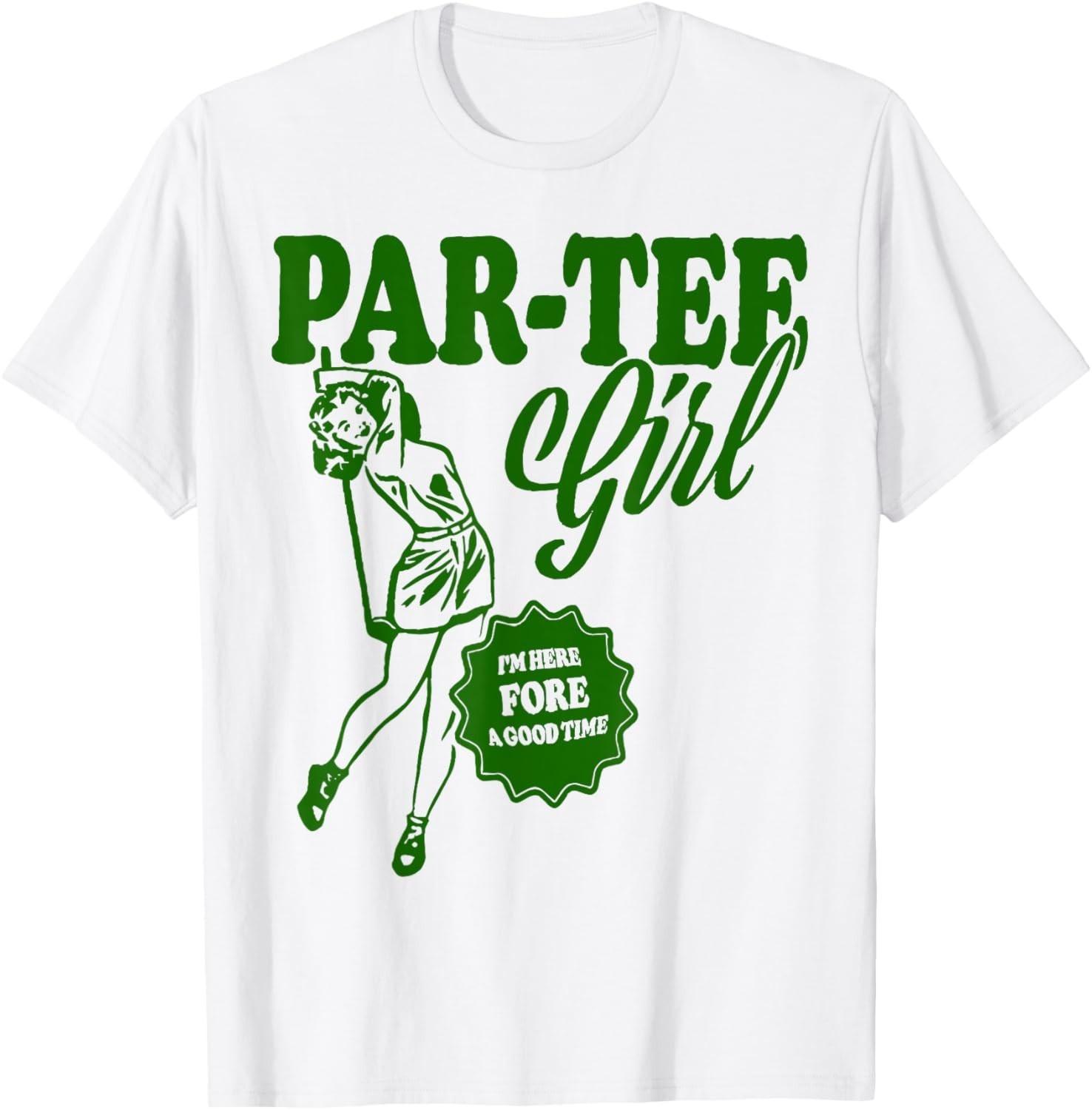 Girl Golfer Shirt | Funny Par Tee Girl For Golf Lovers T-Shirt Mens Womens Tees Top unisex T-Shirt Mens Womens Tees Top XL