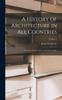 Bok A History of Architecture In All Countries : From the Earliest Times To the Present Day; Volume 1