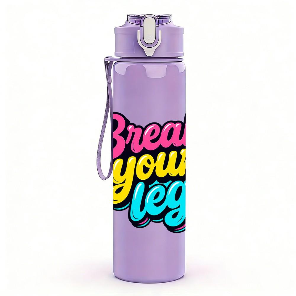 1PC Break Your Leg Letter Print 750ml Color Plastic Sports Water Bottle Leakproof Flip Straw Lid Suitable for Sports Office Home Use