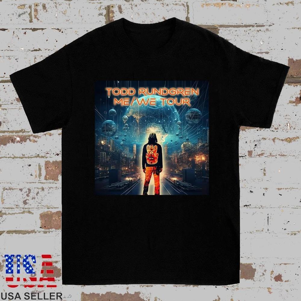 Todd Rundgren 2024 Me We Tour T Shirt Full Size S-5XL Unisex T-Shirt XL