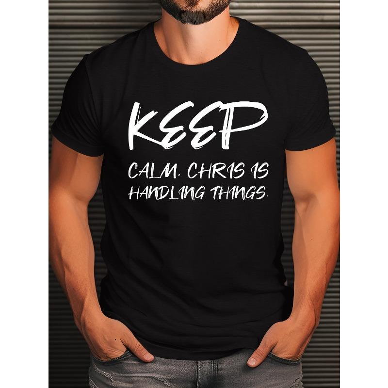 

Plus Size Short Sleeve Men s Casual Summer T-Shirt with Keep Calm Chris is Handling Things Graphic Print, Regular Fit, Fabric for Daily Life XL чорний