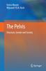 The The Pelvis : Structure, Gender and Society Book