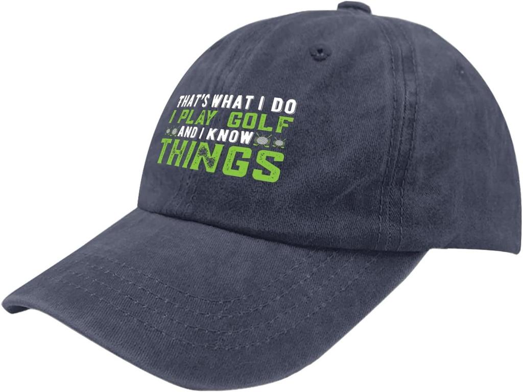 Golf I Play And I Know Things Baseball Cap Funny Golfing Dad Hat Casual Polyester Adult