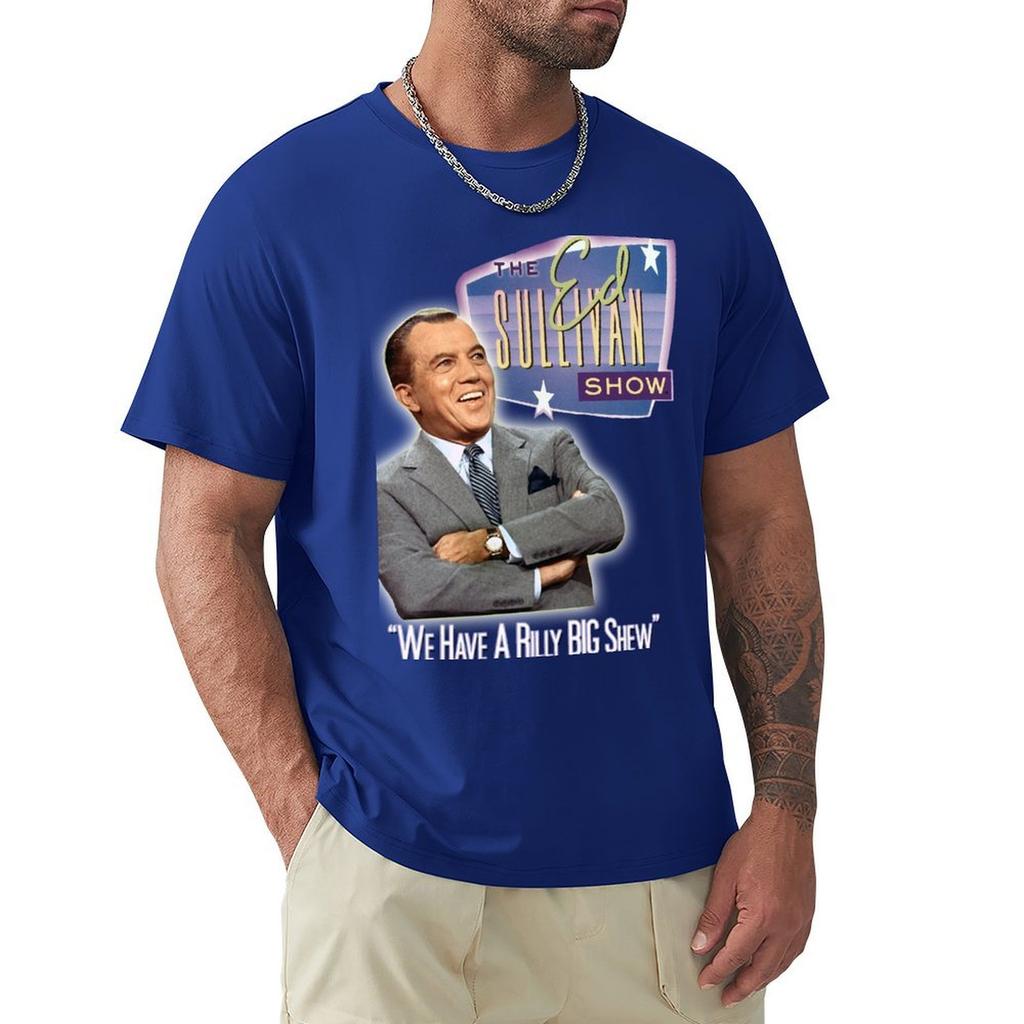 A Really Big Shew! Ed Sullivan 60s - 70s Vintage tribute T-Shirt plain anime clothes men workout shirt