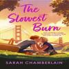 The Slowest Burn by Sarah Chamberlain Paperback Book 9781408730195