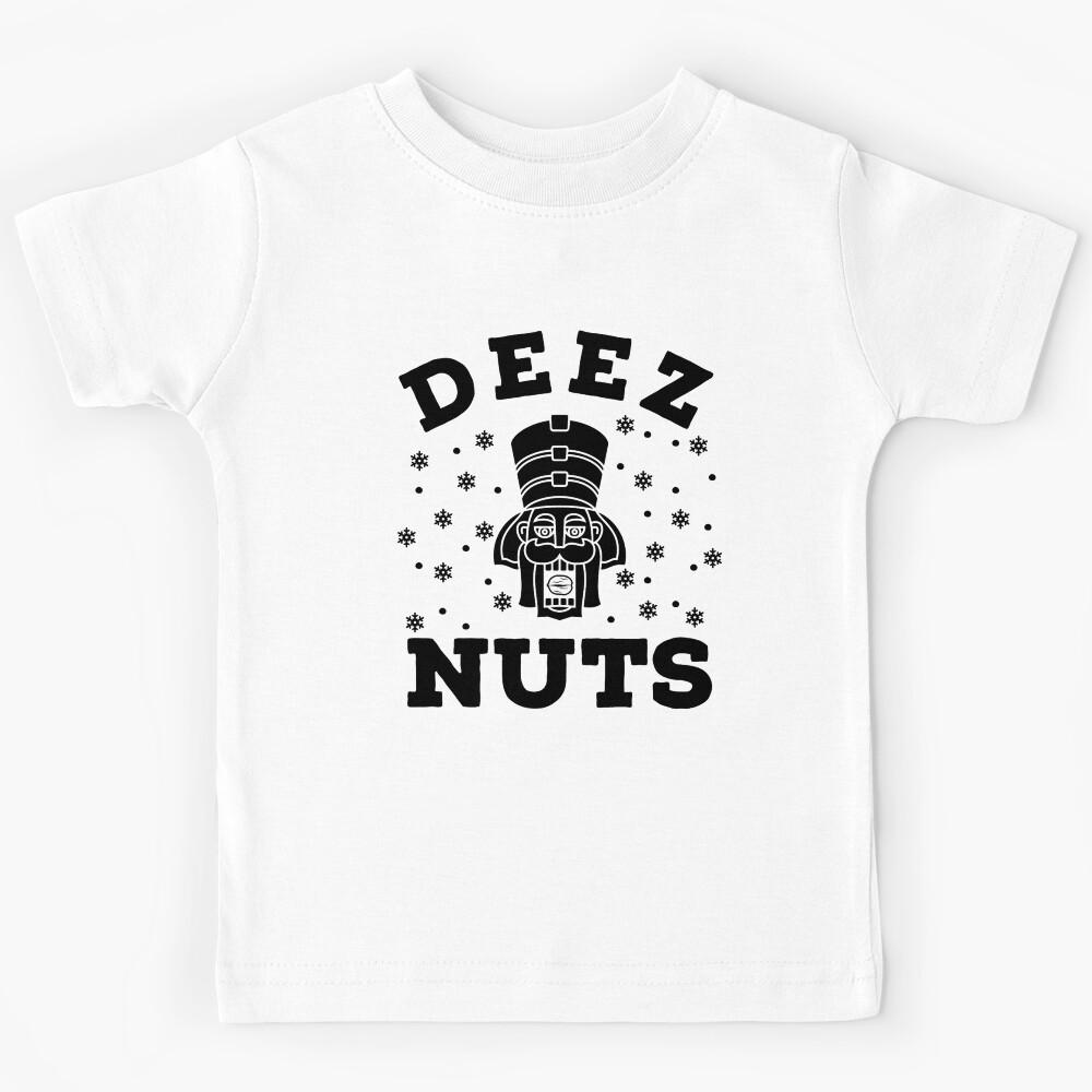 Deez Nuts Christmas Nutcracker Kids T-Shirt 130
