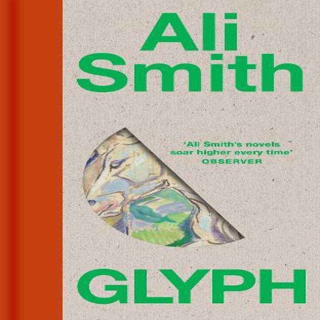 Glyph by Ali Smith Hardback Book 9780241665596