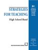 The Strategies for Teaching High School Band Book