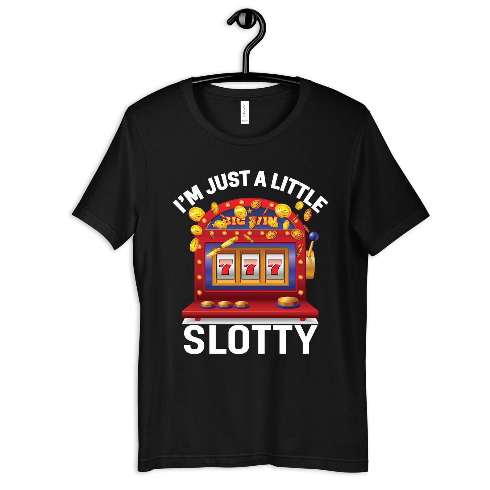 Funny Slot Machine Shirt, Feeling Slotty Tee, Slots T-Shirt, Gambling, Casino Gambler T-shirt, T-shirt,T-shirt, Tank Top 4XL