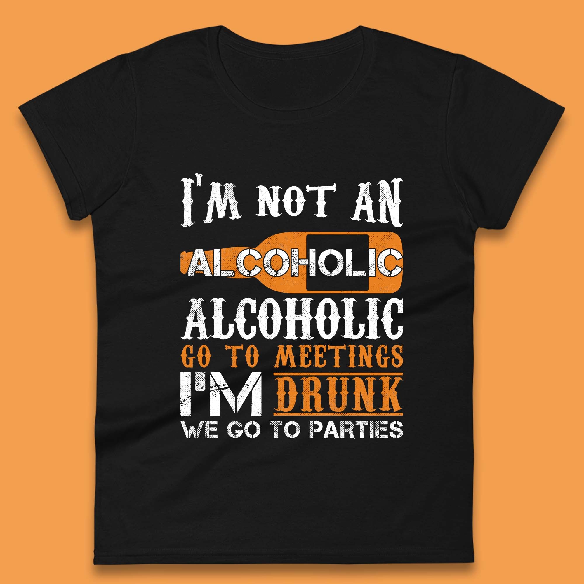 

I m Not An Alcoholic Womens T-Shirt Mens Tops Tees Unisex XL