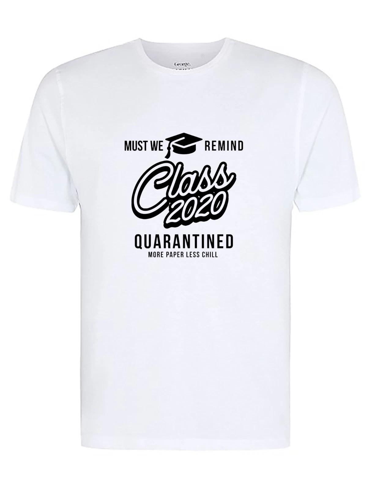 Class Of 2020 Quarantined More Paper Less Chill T-Shirt. Isolation/Quarantine 3XL