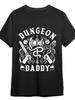 Dungeon Daddy Funny Graphic Collection Black PR Design100 Cotton Summer Oneck Short Sleeve Casual Printed Mens Tshirt
