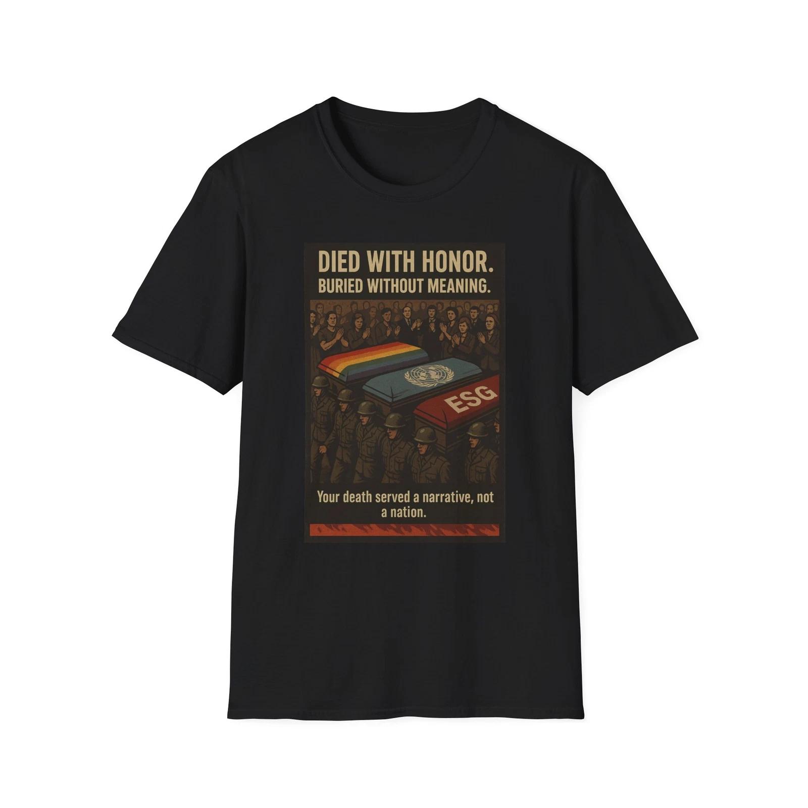 

Died With Honor Buried Without Meaning Shirt, Anti-Marxist American Pride Tee 2XL