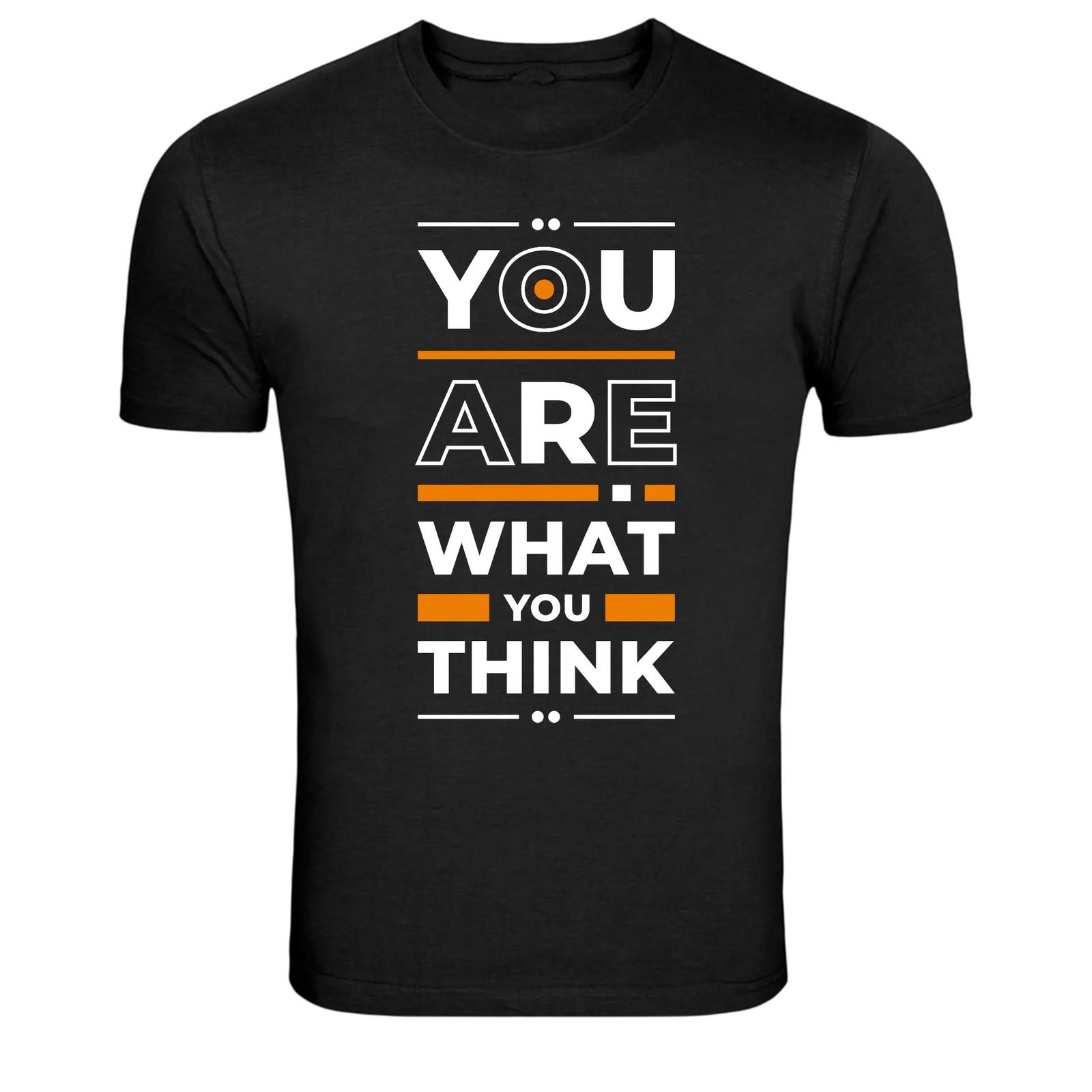 You Are What You Think Motivational Mindset Quote T-Shirt M