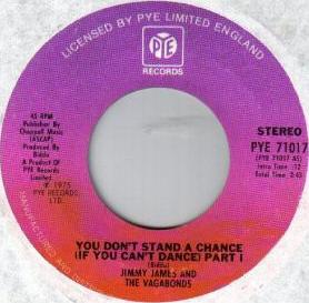 7inch Record JIMMY JAMES & THE VAGABONDS - You Don't Stand A Chance (If You Ca PYE71017 Pye Records 1975 US Soul/Funk Used