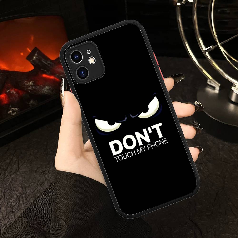 Dont Touch My Phone Pattern Phone Case For IPhone 16 15 14 13 12 11 Pro Max 7 8 6 6s Plus Matte Cover