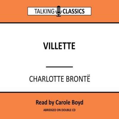 Villette by Charlotte Bronte CDAudio Book 9781781961988