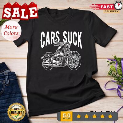 Cars Suck, Motorcycle, Bike, Biker, Rider, Racing - T-Shirt Unisex T-shirt