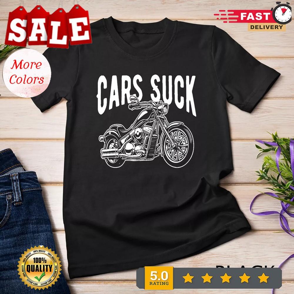 

Cars Suck, Motorcycle, Bike, Biker, Rider, Racing - T-Shirt Unisex T-shirt XL