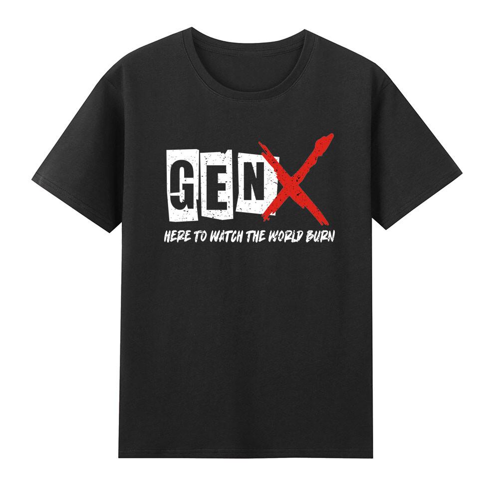 X Here To Watch The World Burn Sarcastic Tshirt S