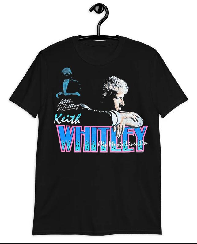 His Music Live On Vintage Keith Whitley TShirts All Size S to 5XL QX0200 XL