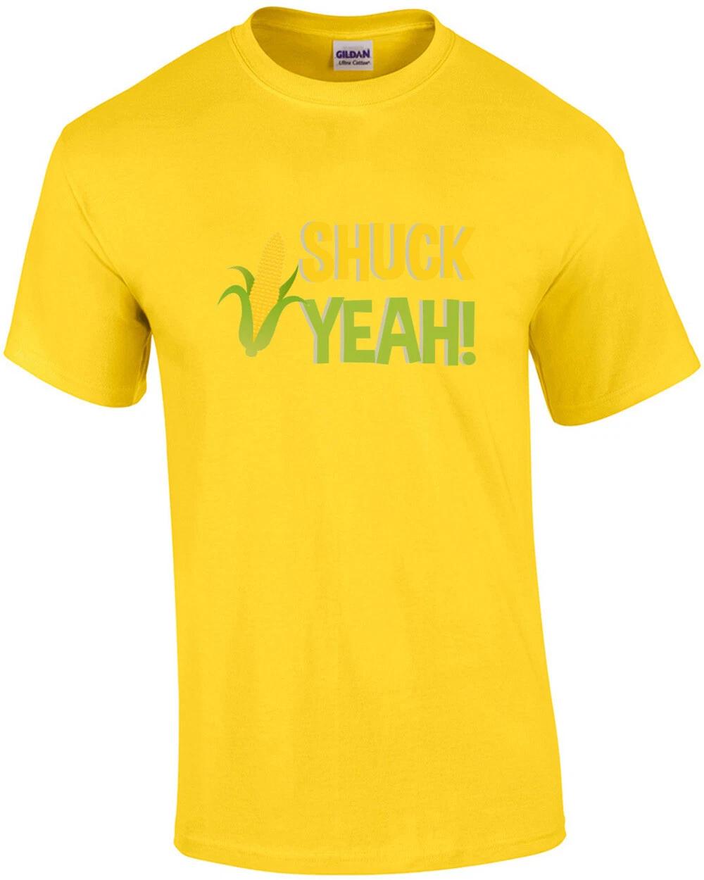 Shuck Yeah! - Funny Pun T-Shirt 4XL