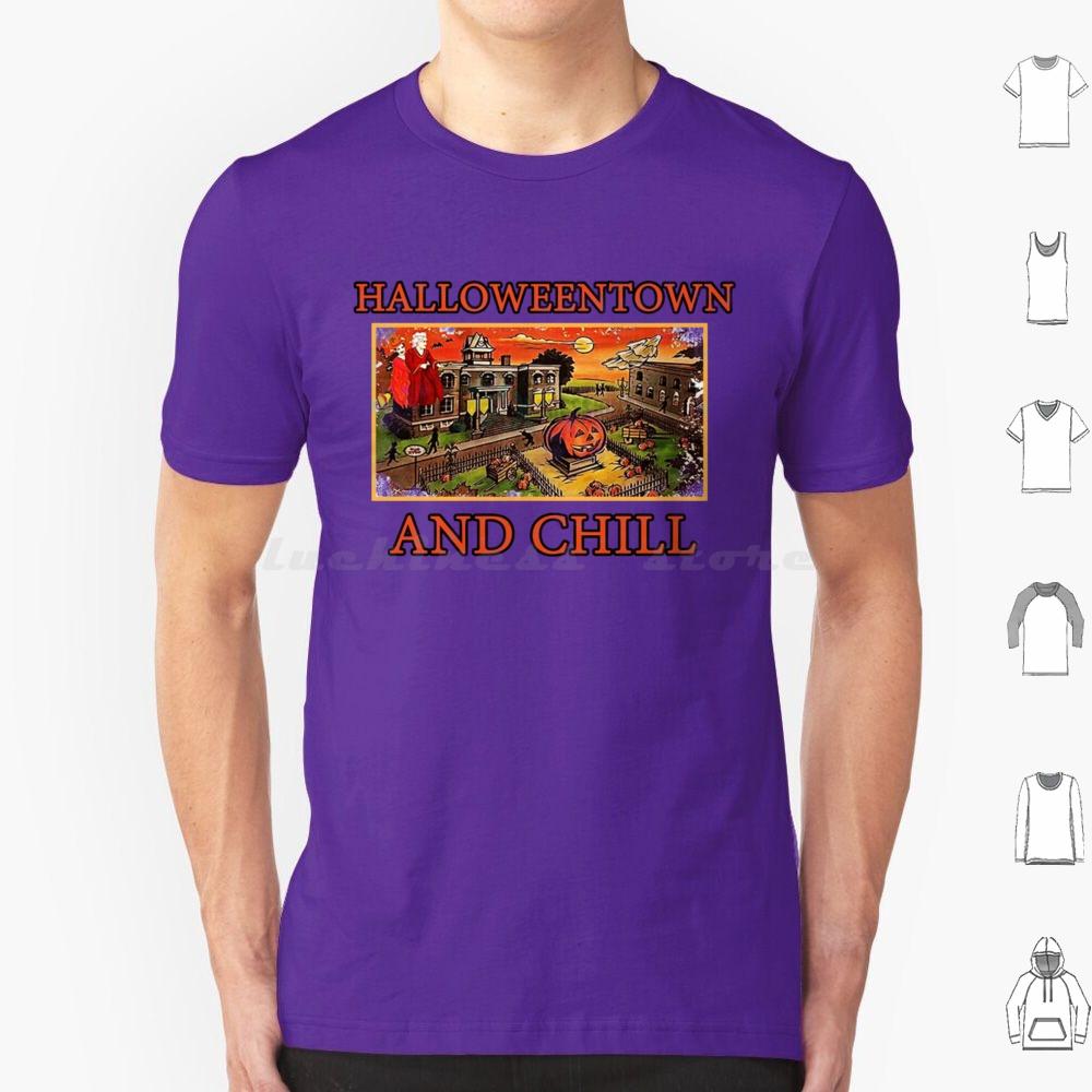 Halloweentown And Chill T Shirt 6xl Cotton Cool Tee Halloweentown Halloweentown University Halloween Halloweentown And Chill S