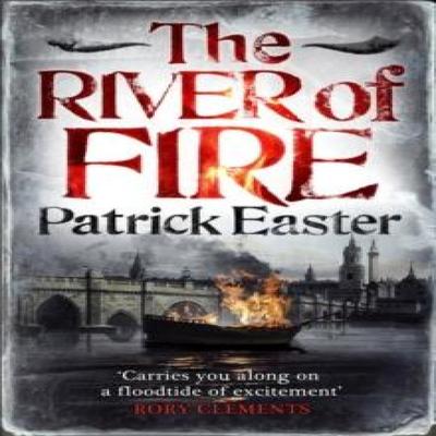 The River of Fire by Patrick Easter Paperback Book 9780857380593