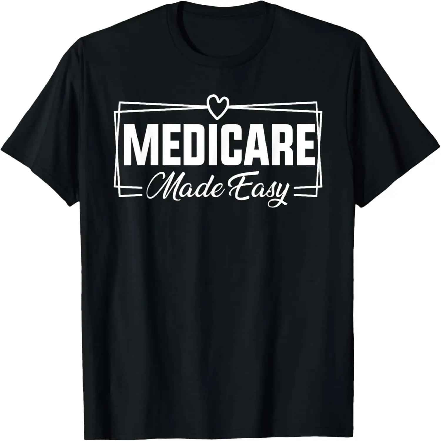 Medicare Made Easy Insurance Agent Broker Sales Marketing T-Shirt S