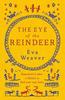 The Eye of the Reindeer by Eva Weaver Paperback Book 9781780222929