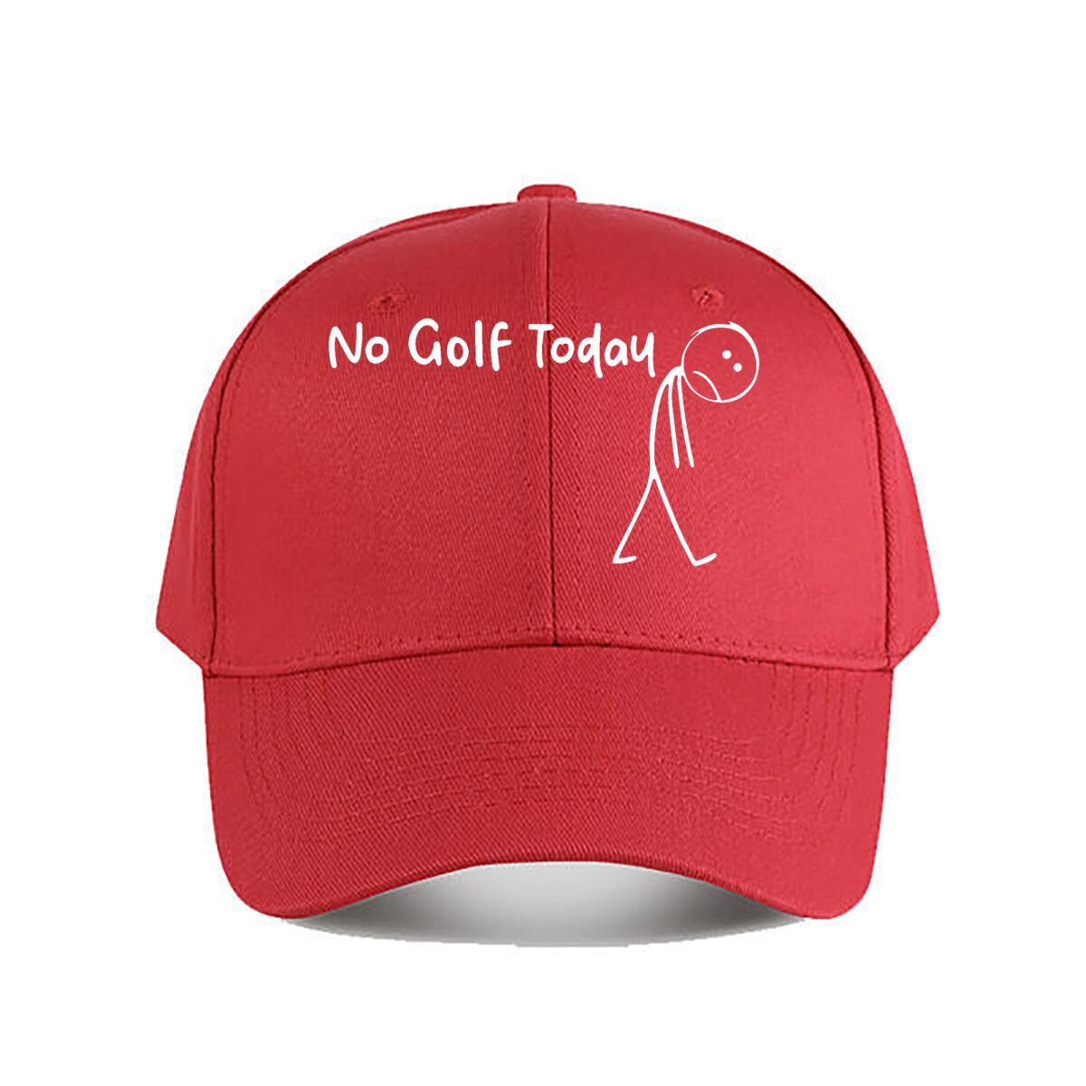 No Golf Today Humorous Golf Baseball Cap Fashion Unisex Sunhat Womens Outdoor Sports One Size