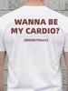 Herren Damen T-Shirt Lustiges Meme WILLST DU MEIN KARDIO SEIN? RESPEKTvoll Grafik Letter Print Streetwear Humor T-Shirt Übergröße Kurzarm