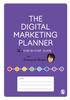 The The Digital Marketing Planner : Your Step-by-Step Guide Book