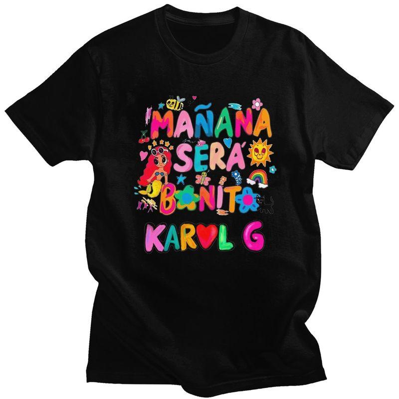 Custom Classic Karol G Manana Sera Bonito T Shirts Men Short Sleeve Tshirts Streetwear Tee 100 Cotton Slim Fit Tshirt Gift