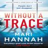 Without a Trace by Mari Hannah Paperback Book 9781409192374