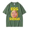 Funny Ed Sheeran Egg Meme Graphic T-shirts Unisex Women Gothic Fashion Casual Short Sleeves T-shirt Oversized Humor Tees Streetwear