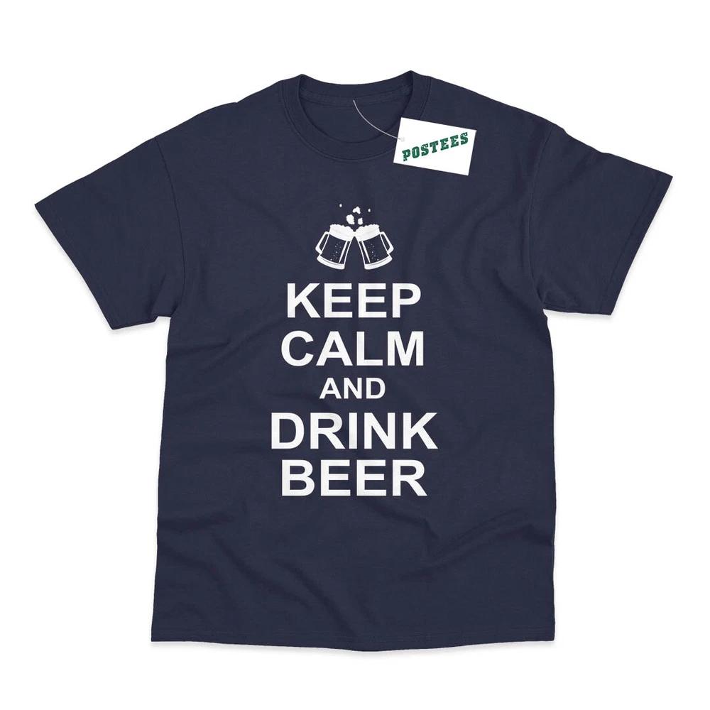 Keep Calm Drink Beer Joke Funny Printed TShirt S