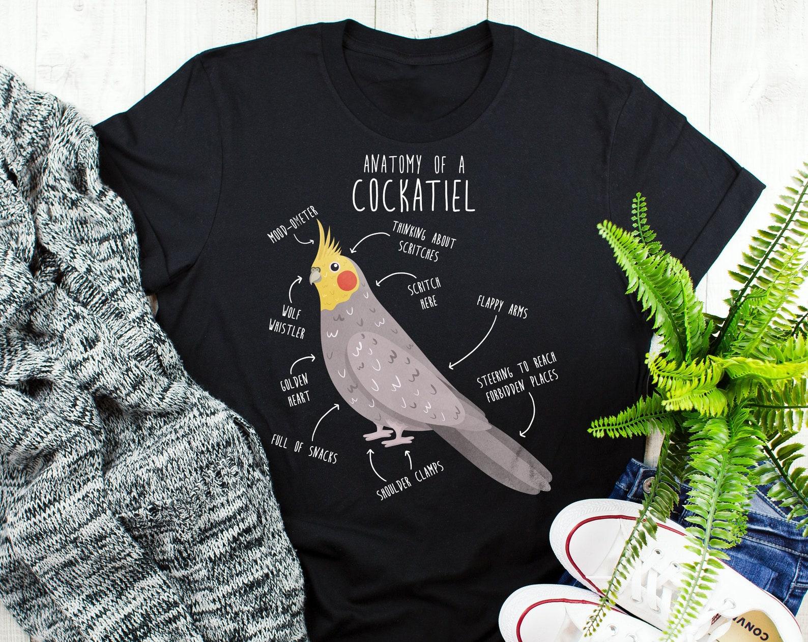 Cockatiel Shirt, , , Funny Parrot Lover Gift, Cute Bird T-shirt, Funny Cockatiel Tshirt, Pet Tee, Top, Anatomy, Grey Tiel Mom, Dad 150