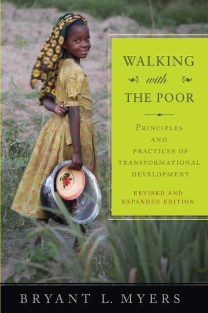 Libro Walking with the Poor : Principles and Practices of Transformational Development