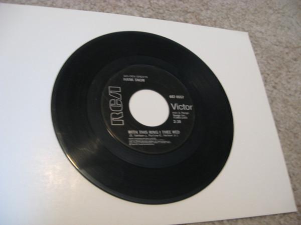 

7inch Record HANK SNOW With This Ring I Thee Wed Im Mov 4470557 RCA VICTOR 1976 Canada CountryFolk Used