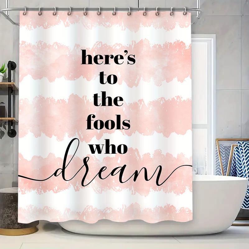 

Shower Curtain Here S To The Fools Who Dream Pink Washed Out Watercolor Design For Bathroom Decoration W60H190(CM)-1 Pcs