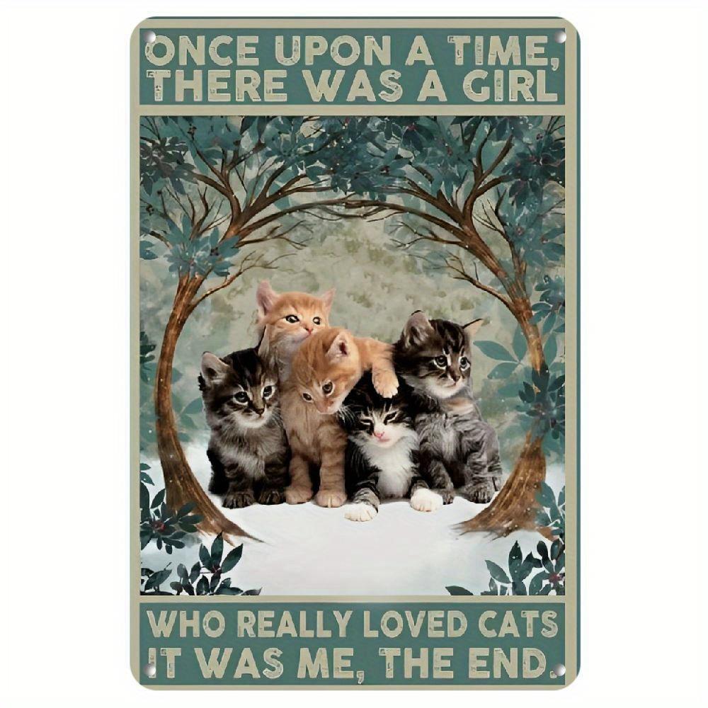 Vintage Cat Lover Metal Wall Art Once There Was a Girl Who Loved Cats Poster MidCentury Modern Aesthetic for Home
