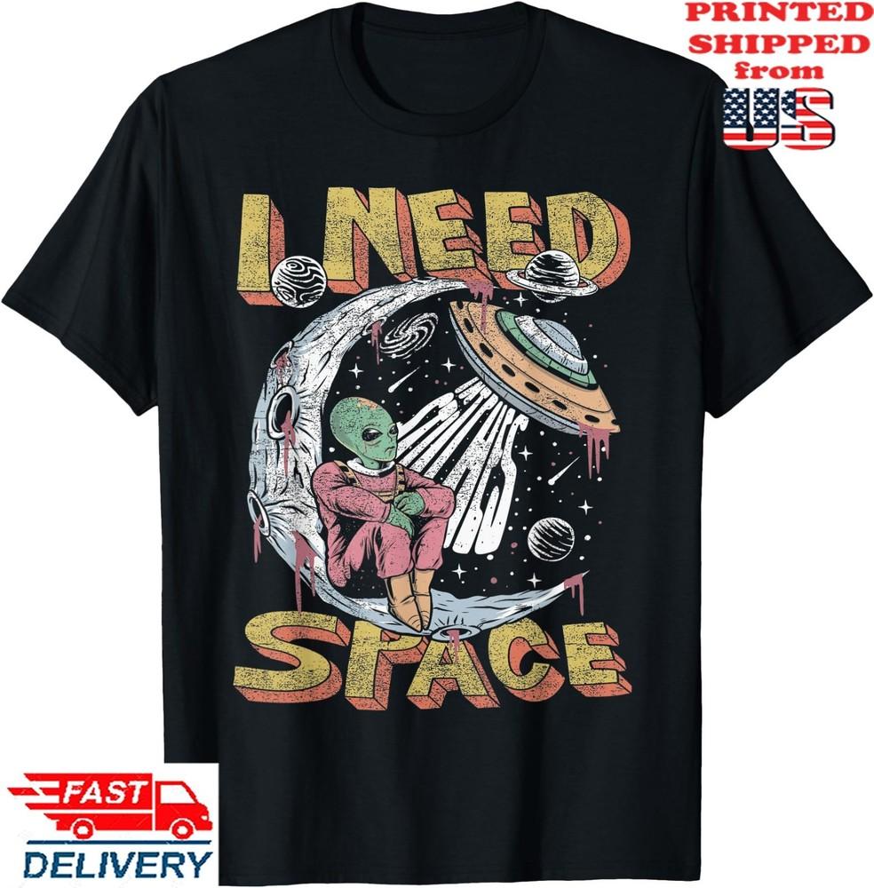 Funny Alien I Need Space Graphic T-Shirt, Unisex Tee Unisex T-Shirt XL