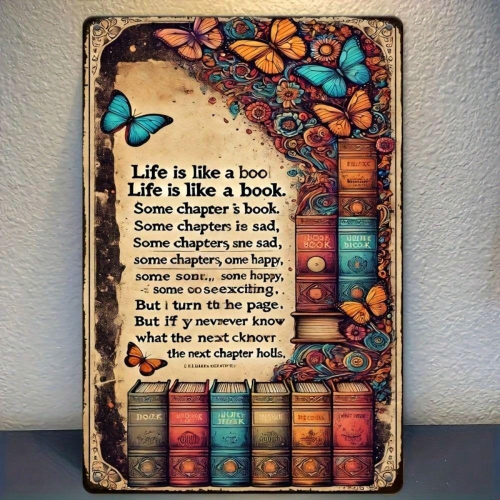 

Metal Sign Vintage Wall Decor Life Is Like A Book Quote Rustic Tin Sign for Living Room Home Art